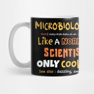 microbiologist definition design / microbiology student gift idea / microbiologist present / funny microbiology design / dad present, mom present Mug